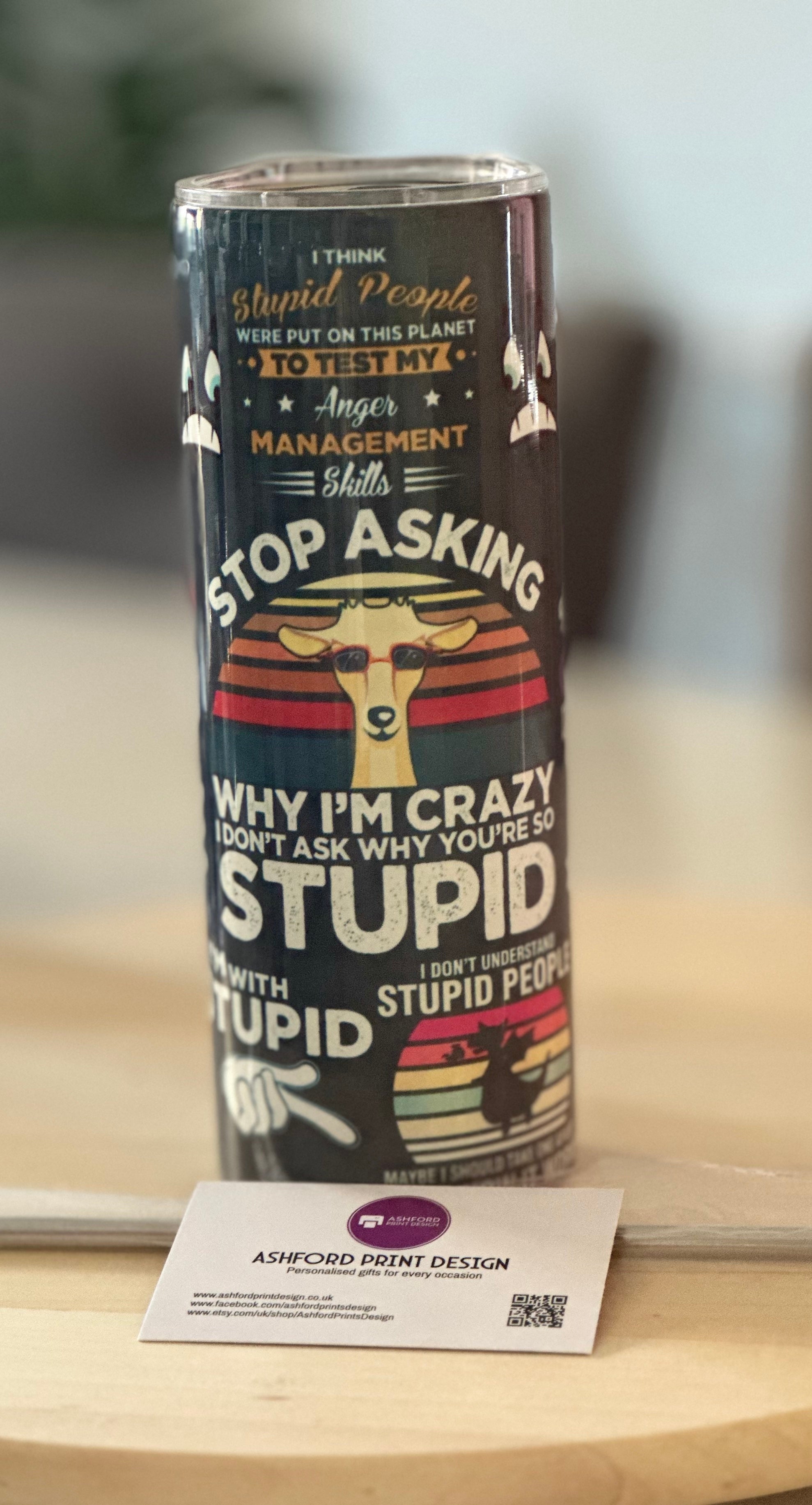 20oz Tumbler - Stupid